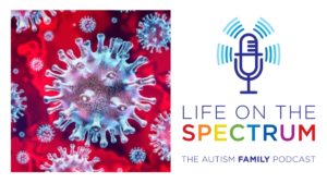 Life on the Spectrum - Coping with COVID
