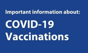 Important information about COVID-19 Vaccinations