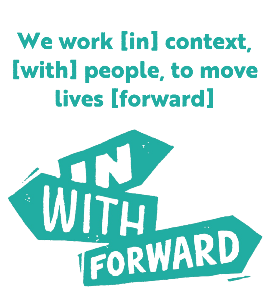 InWithForward logo. Tagline reads: We work in context, with people, to move lives forward.