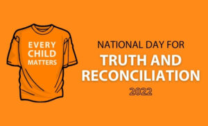 Banner with an orange "Every Child Matters" t-shirt. Text reads National Day for Truth and Reconciliation 2022